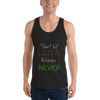 "Don't let Later become Never" Tank Top